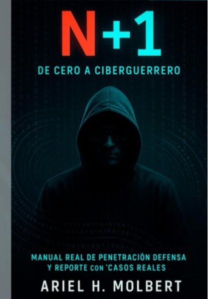 Libro de Ciberseguridad – N+1 de Cero a Ciberguerrero